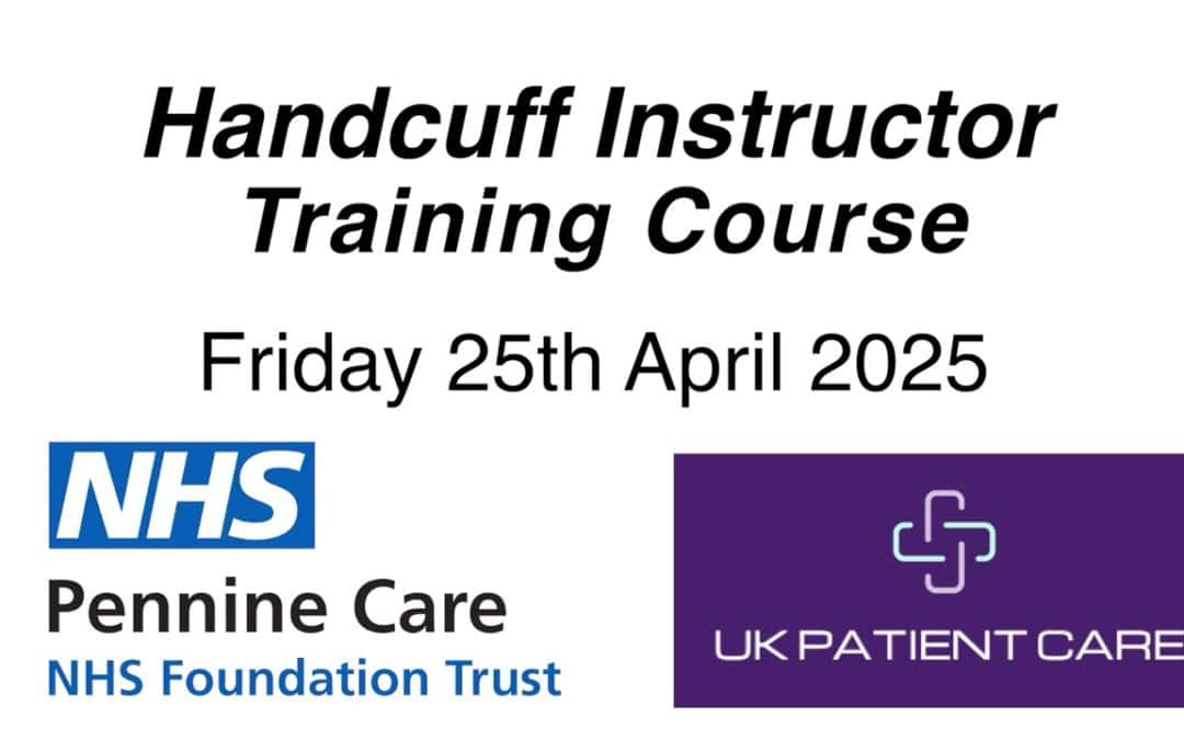 Handcuff Instructor Course Delivered at Royal Oldham Hospital with Pennine Care NHS Foundation Trust