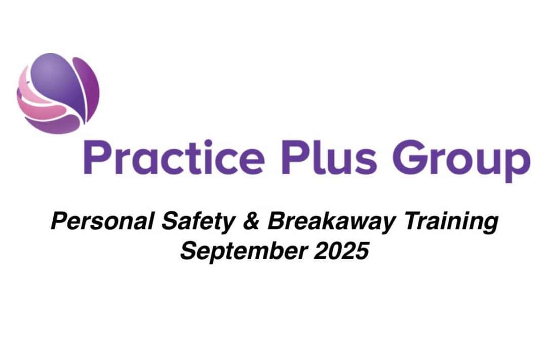 Personal Safety Training – Practice Plus Group