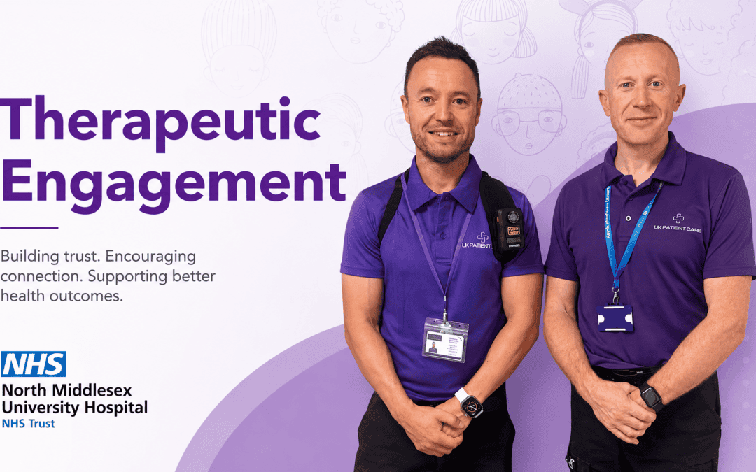 How UK Patient Care’s Therapeutic Engagement Model Helped Transform a Complex Hospital Situation at North Middlesex University Hospital