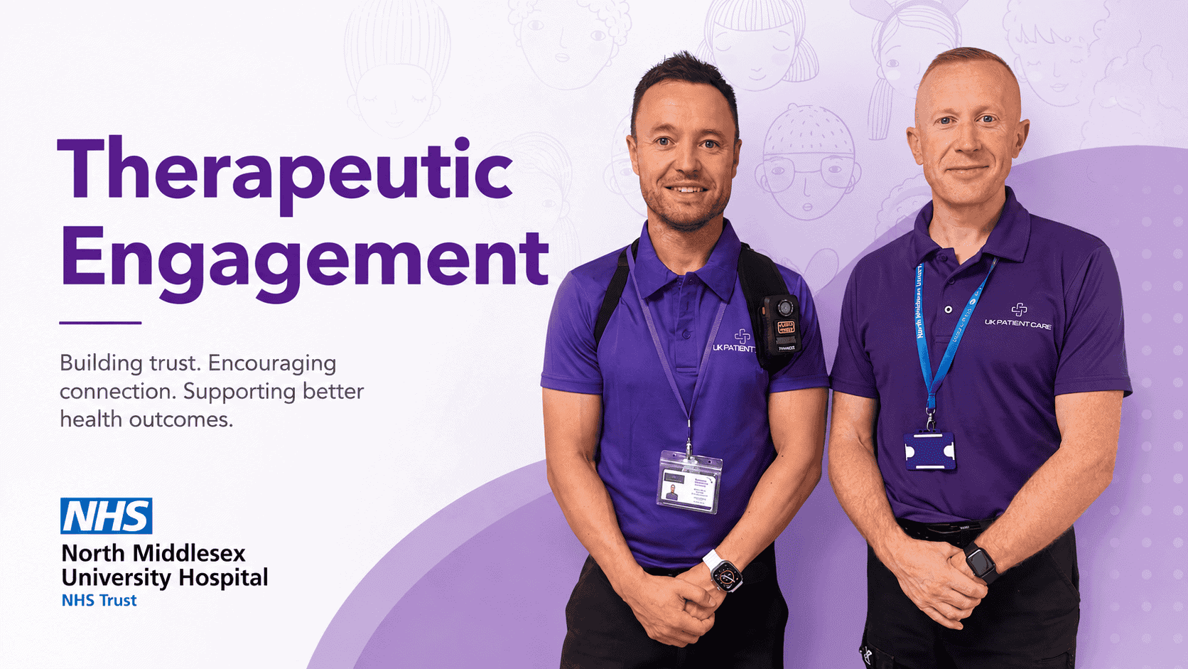 UK Patient Care therapeutic engagement staff supporting an NHS hospital UK Patient Care therapeutic engagement staff supporting an NHS hospital